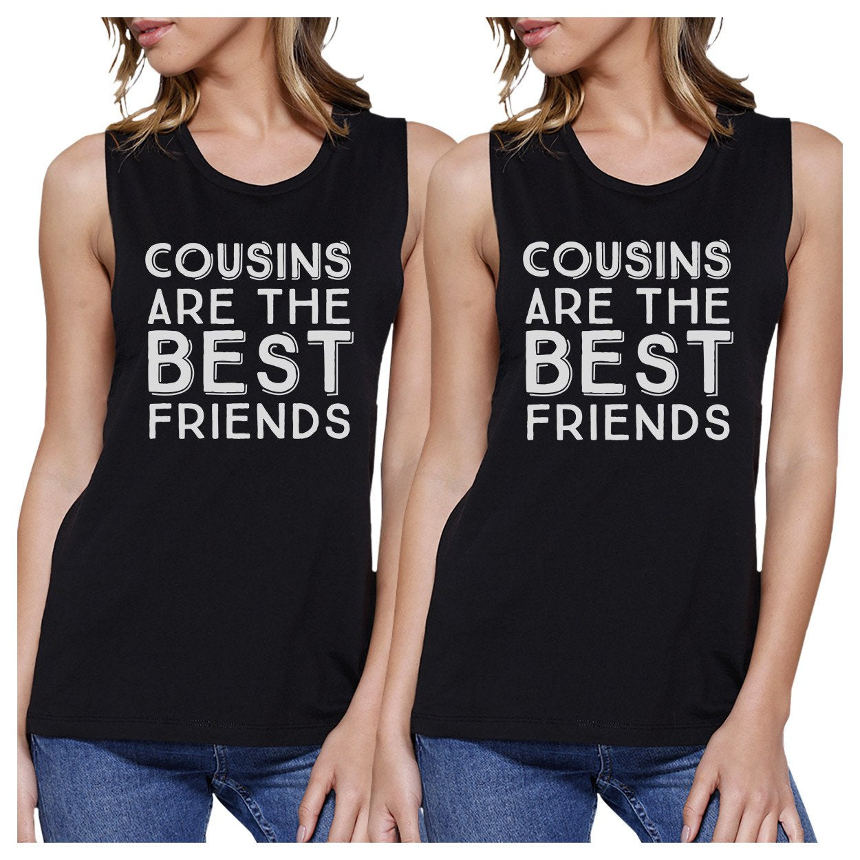 Cousins Are The Best Friends BFF Matching Black Muscle Tops