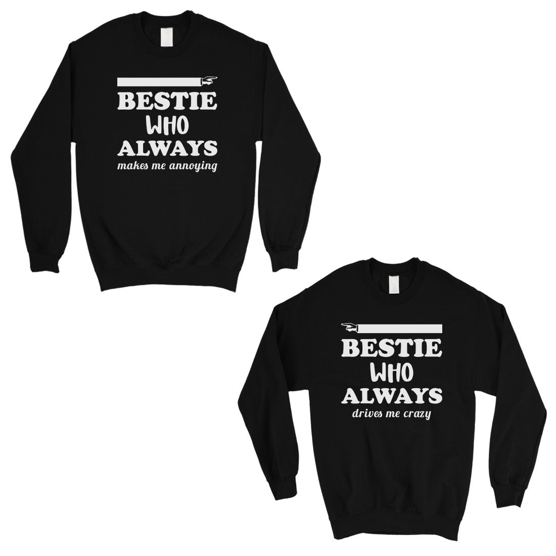 Bestie Always Unisex BFF Matching Sweatshirts Best Friend Gift