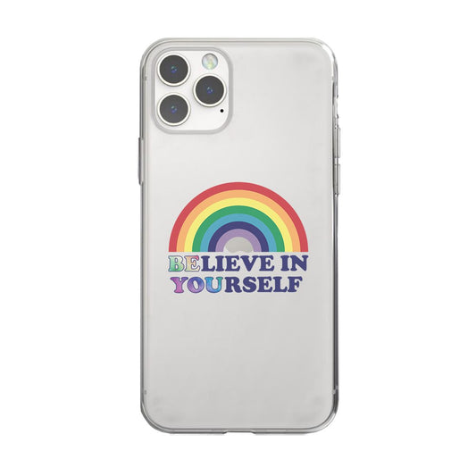 LGBT Be You Believe Rainbow Clear Phone Case