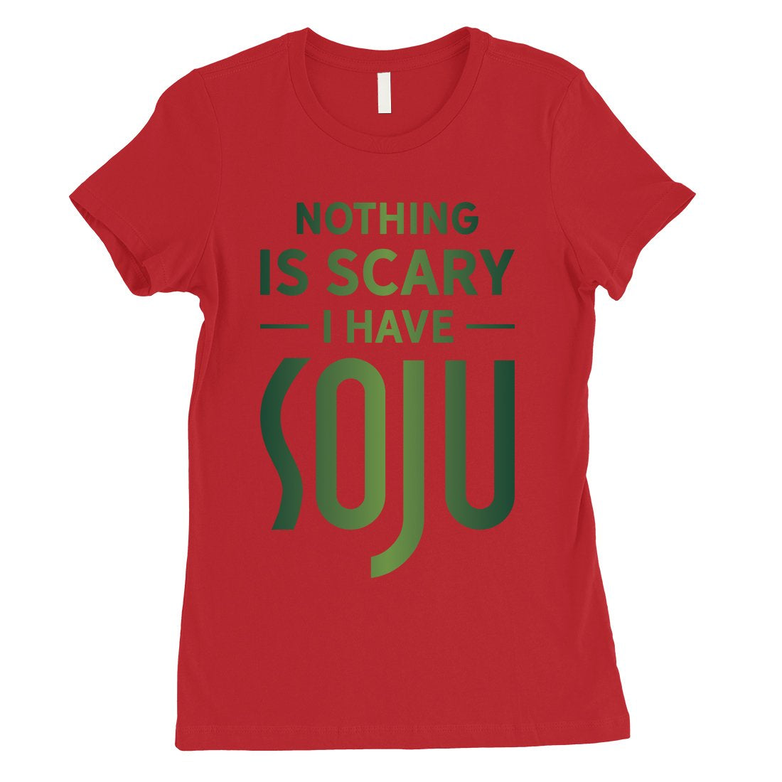 Nothing Scary Soju Womens Expressive Nice Halloween Costume T-Shirt