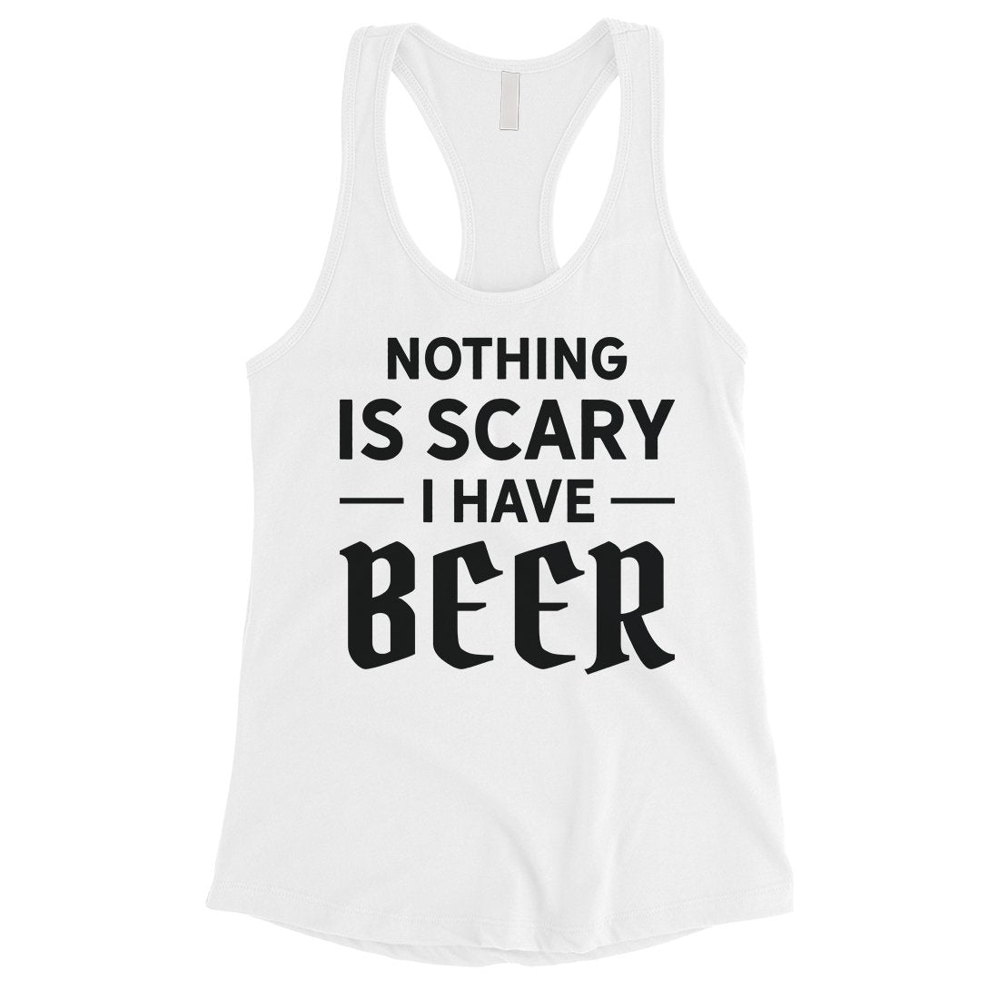 Nothing Scary Beer Womens Perfect Nice Halloween Costume Tank Top