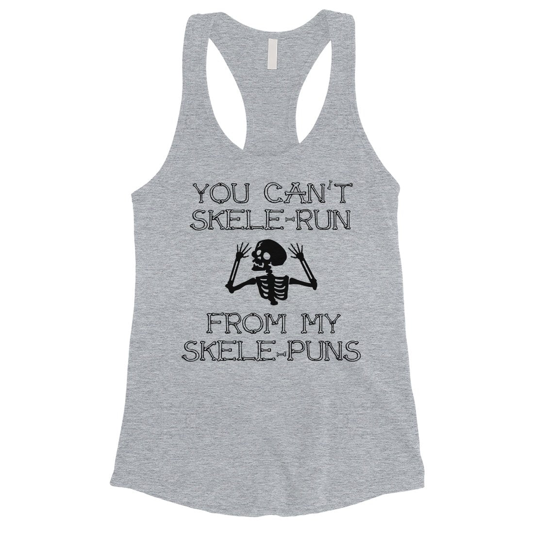 You Can't Skelerun From My Skelepuns Funny Halloween Womens TankTop