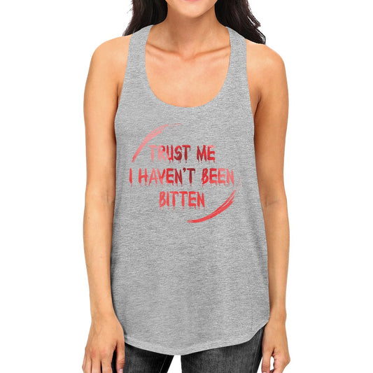 Trust Me I Haven't Been Bitten Blood Womens Grey Tank Top
