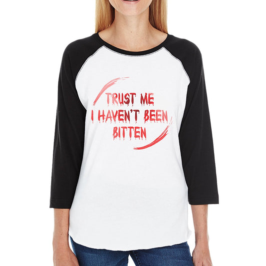 Trust Me I Haven't Been Bitten Blood Womens Black And White BaseBall Shirt