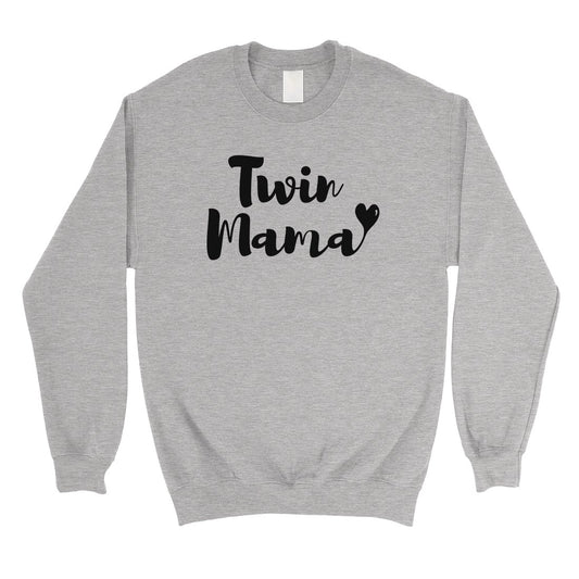 Twin Mama Unisex Pullover Sweatshirt Unique Mothers Day Gifts