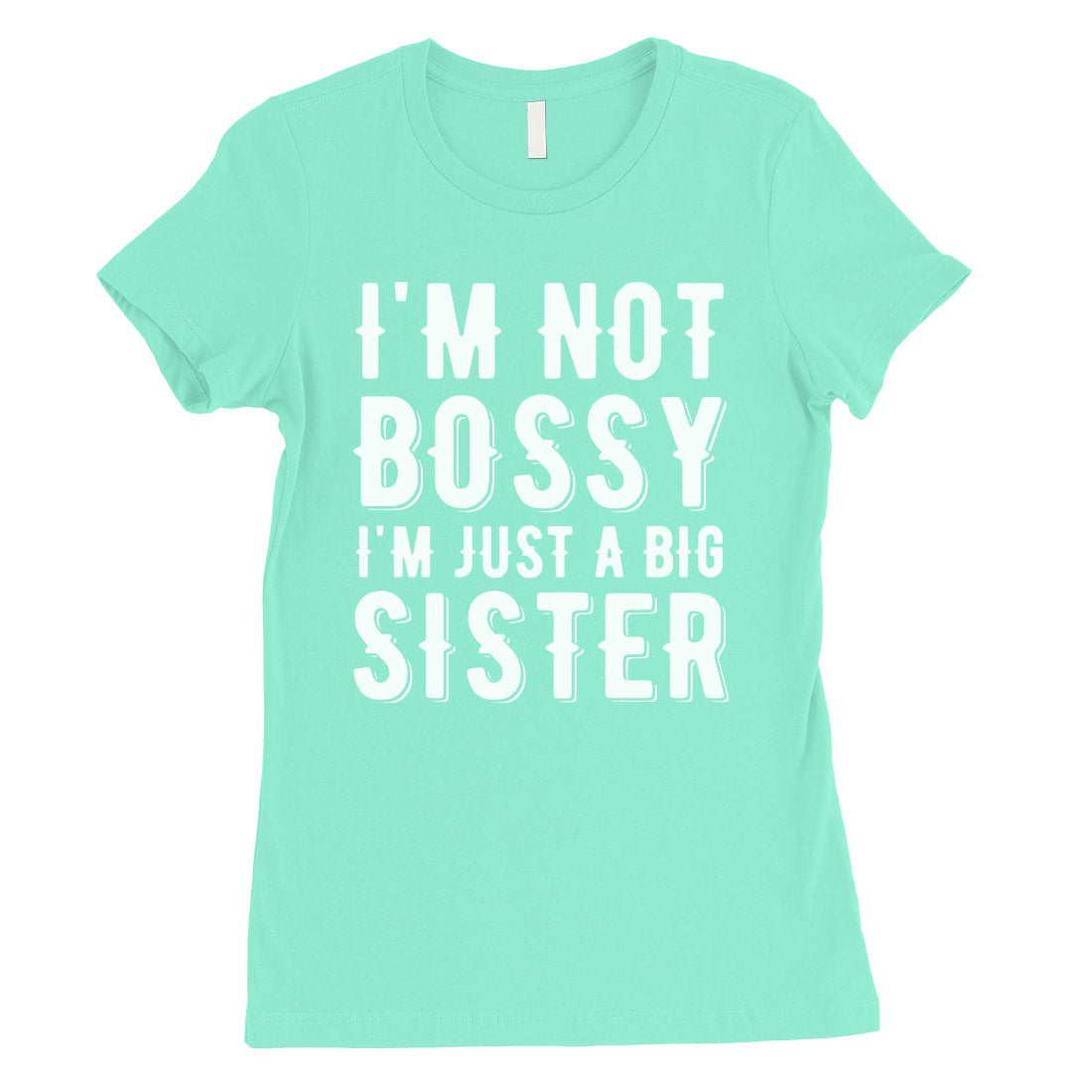 Not Bossy Big Sister Womens Cute Graphic T-Shirt Gift For Sisters