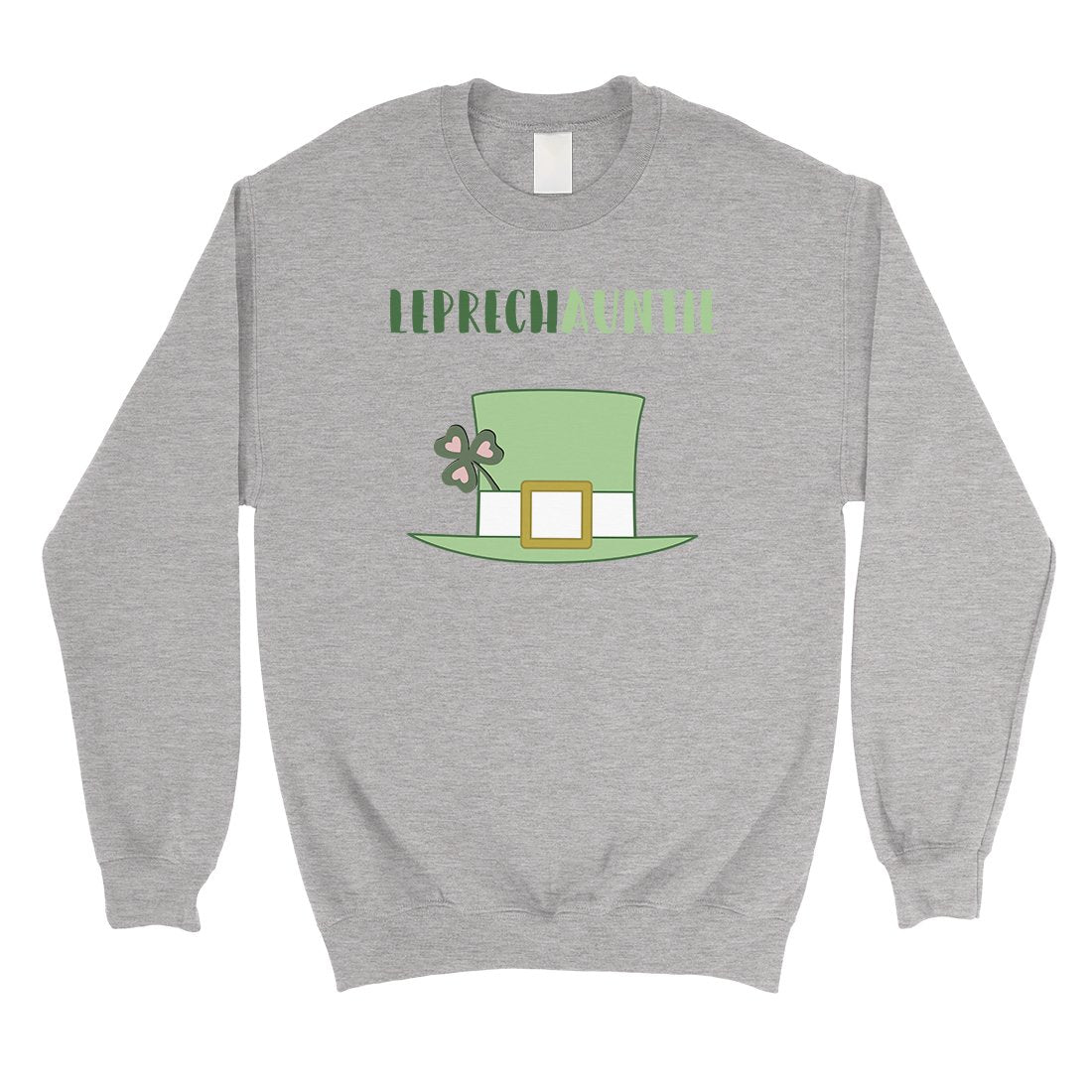 Leprechauntie Aunt Sweatshirt Unisex Funny St Patrick's Day Gift
