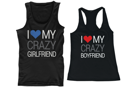 I Love My Crazy Boyfriend and Girlfriend Matching Tank Tops for Couples