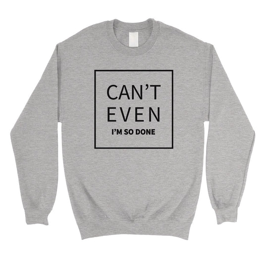 365 Printing I'm So Done Unisex Funny Saying Sweatshirt Winter Birthday Gift